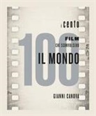 Gianni Canova - I 100 film che sconvolsero il mondo