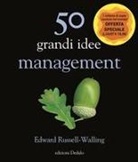 Edward Russell-Walling, K. Mansfield - 50 grandi idee. Management