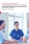 Michela Bernardini, Emanuele Capogna, Giorgio Capogna, Pier Luigi Ingrassia, Giorgio Nardone - Il debriefing dopo lo scenario di simulazione. Base e avanzato-strategico. Manuale per il facilitatore