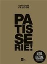 Christophe Felder - Patisserie! Gold edition