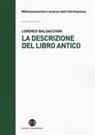 Lorenzo Baldacchini - La descrizione del libro antico