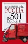 Stefania Mola - Il giro della Puglia in 501 luoghi