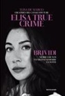 Elisa de Marco - Brividi. Storie che non vi faranno dormire la notte