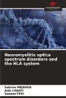 Aida Charfi, Sawsan FEKI, Sabrina MEJDOUB - Neuromyelitis optica spectrum disorders and the HLA system