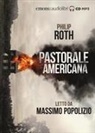Philip Roth, Massimo Popolizio - Pastorale americana letto da Massimo Popolizio. Audiolibro. 2 CD Audio formato MP3