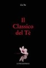 Yu Lu - Il classico del tè