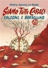 Esposito Rosario La Rossa - Siamo tutti Capaci. Falcone e Borsellino trent'anni dopo