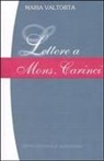 Maria Valtorta, E. Pisani, C. Vecchiarelli - Lettere a Mons. Carinci