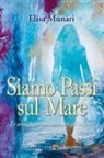 Elisa Munari - Siamo passi sul mare. Le sette chiavi per tornare all'unione