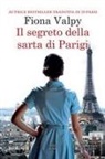 Fiona Valpy - Il segreto della sarta di Parigi