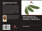 Saed Althobiti - Effet protecteur de l'extrait de Momordica charantia L. (melon amer)