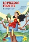 Irma Staderini, Valentina Belloni - La piccola Fadette di George Sand