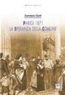 Lorenzo Gori - Parigi 1871, la speranza della Comune