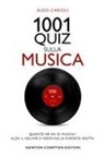 Aldo Carioli - 1001 quiz sulla musica
