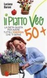 Luciana Baroni - Piatto veg 50+. La dieta giusta per avere tutta l'energia che ti serve
