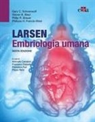 Steven B. Bleyl, Philip R. Brauer, Philippa H. Francis-West, Gary C Schoenwolf - Larsen embriologia umana