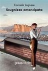 Corrado Lagnese - Scugnizza emancipata