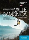 Marco Simionato - Arrampicare in Valle Camonica e dintorni-Climbing in and around the Camonica Valley