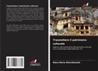 Klara Marie Ditschkowski - Trasmettere il patrimonio culturale