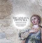 Giacomo Lanzilotta - Ricamata pittura. Marianna Elmo e l'arte dei fili incollati nell'Italia Meridionale del Settecento. Catalogo della mostra