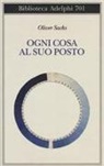 Oliver Sacks - Ogni cosa al suo posto