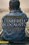Alexandra Zapruder, Alexandra Zapruder - I diari dell'olocausto. I racconti e le memorie inedite delle giovani vittime delle persecuzioni naziste