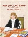 Gilda Terranova - Maggio a Palermo. Una storia per Francesca Morvillo