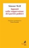 Simone Weil - Appunti sulla soppressione dei partiti politici