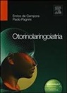 Enrico De Campora, Paolo Pagnini - Otorinolaringoiatria