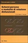M. J. Horowitz - Schemi-persona e modalità di relazione disfunzionali
