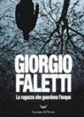 Giorgio Faletti - La ragazza che guardava l'acqua