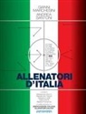 Gianni Marchesini, Andrea Santoni - Allenatori d'Italia. Storia, storie e numeri in forma di primo dizionario dei 603 tecnici della serie A dal 1929 a oggi