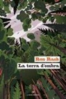 Ron Rash - La terra d'ombra