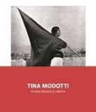 Biba Giacchetti - Tina Modotti. Donne, Messico e libertà
