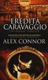 Alex Connor - Eredità Caravaggio
