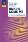 Letizia Cavalli, Sara Travaglione, David Vagni - Uniche come me. Terapia cognitivo-comportamentale per ragazze nello spettro autistico