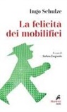 Ingo Schulze - La felicità dei mobilifici