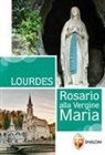 Gianni Toni - Lourdes. Rosario alla Vergine Maria