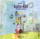 Albina Ambrogio, Roberto Cavallo, Marija Markovic - Katy-Kat missione riciclo