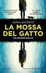 Sonia Sacrato - La mossa del gatto