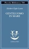 Herbert Clyde Lewis, Marco Rossari - Gentiluomo in mare