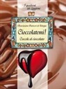 Cioccolatemi! Coccole al cioccolato