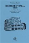 George Eliot, Franco Venturi - Ricordi d'Italia (1860). Testo inglese a fronte