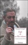 Giuseppe Fumagalli - Figli di un Rio minore. A lezione da Gianni Brera