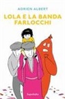 Adrien Albert - Lola e la banda farlocchi