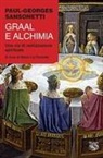 Paul-Georges Sansonetti, Mario La Floresta - Graal e alchimia. Una via di realizzazione spirituale