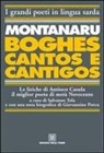 Antioco Casula, S. Tola - Montanaru, Boghes, cantos e cantigos. Le liriche di Antioco Casula il miglior poeta di metà Novecento. Testo sardo e italiano
