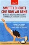 Vittorio Caprioglio - Smetti di dirti che non vai bene. Se ti sforzi di cambiare il tuo carattere perdi il bene più prezioso: la tua unicità