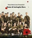 Sonia Maria Luce Possentini - Nome di battaglia Nero