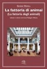 George Orwell - La fattoria di animai (La fattoria degli animali) voltada in milanes dal Circol Filològich Milanes